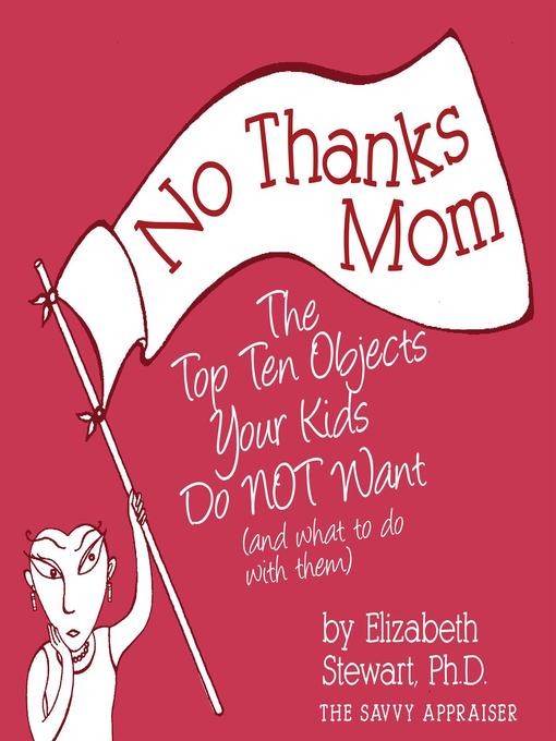 Title details for No Thanks Mom by Elizabeth Stewart - Available